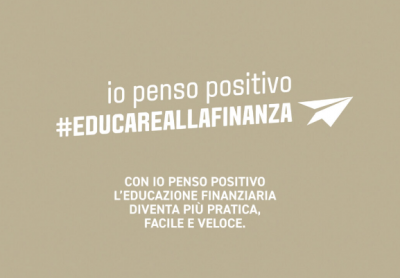 Parte la sesta edizione del Progetto "Io penso positivo #Educare alla finanza"